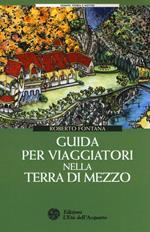 Guida per viaggiatori nella Terra di Mezzo