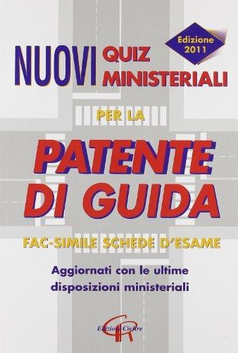 Nuovi quiz ministeriali per la patente di guida. Fac-simile schede d'esame - copertina