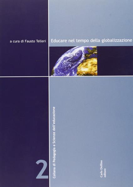 Educare nel tempo della globalizzazione. Con CD-ROM - Fausto Telleri - copertina