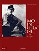 Modigliani. La vita. Le opere