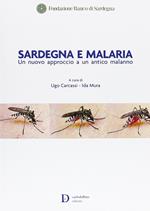 Sardegna e malaria. Un nuovo approccio a un antico malanno