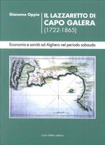 Il lazzaretto di Capo Galera 1722-1865. Economia e sanità ad Alghero nel periodo sabaudo