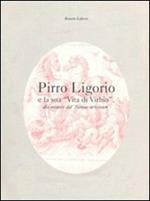 Pirro Ligorio e la sua «Vita di Virbio», dio minore del «Nemus aricinum»