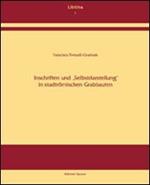 Inschriften und 'Selbstdarstellung' in stadtrömischen Grabbauten