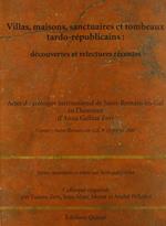 Villas, maisons, sanctuaires et tombeaux tardo-republicains: decouvertes et relectures récents. Ediz. bilingue