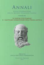 Il Fanum Voltumnae e i santuari comunitari dell'Italia antica. Atti del 19° Convegno internazionale di studi sulla storia e l'archeologia dell Etruria (2011)