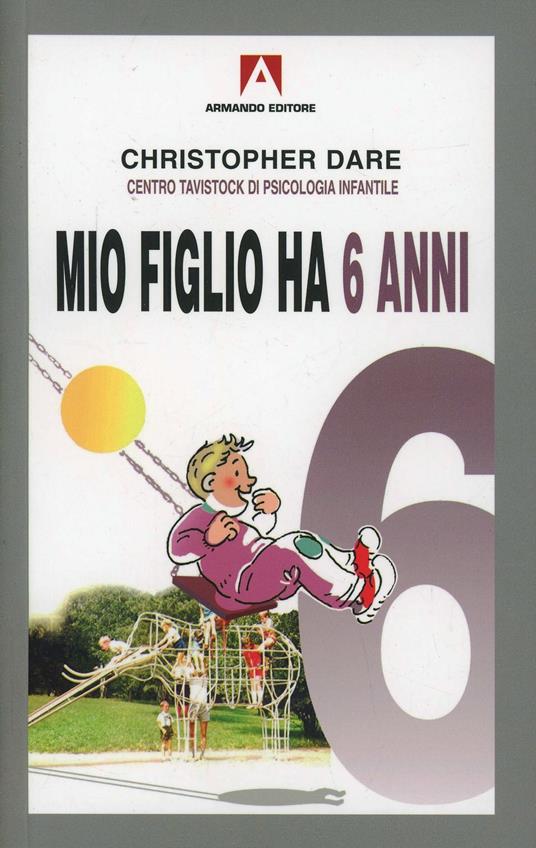 Mio figlio ha 6 anni - Christopher Dare - copertina