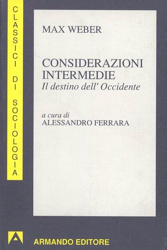 Considerazioni intermedie. Il destino dell'Occidente - Max Weber - copertina