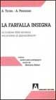 La farfalla insegna. La funzione delle emozioni nel processo di apprendimento - Antonio Techel,Antonella Pendezzini - copertina