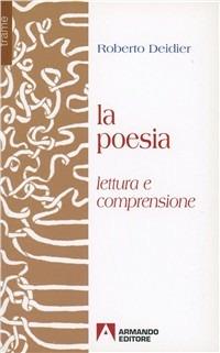 La poesia. Introduzione alla lettura - Roberto Deidier - copertina