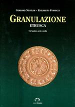 Granulazione etrusca. Un'antica arte orafa