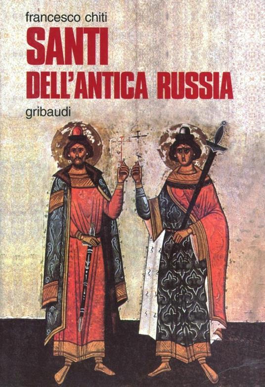 Santi dell'antica Russia - Francesco Chiti - copertina