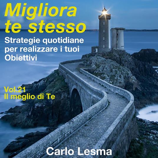 Migliora te stesso Vol.21 - Il meglio di te