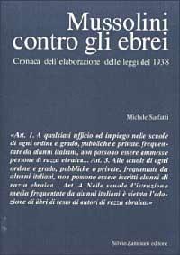 Mussolini contro gli ebrei. Cronaca dell'elaborazione delle leggi del 1938 - Michele Sarfatti - copertina