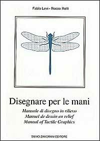 Disegnare per le mani. Manuale di disegno in rilievo - Fabio Levi,Rocco Rolli - copertina