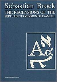 The recensions of the septuaginta version of 1st Samuel - Sebastian Brock - copertina