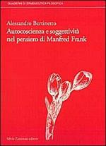 Autocoscienza e soggettività nel pensiero di Manfred Frank