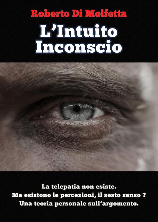 L'intuito inconscio - Roberto Di Molfetta - copertina