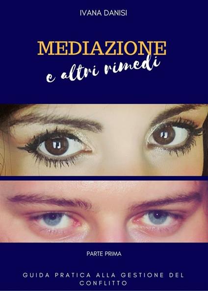 Mediazione e altri rimedi - Ivana Danisi - ebook