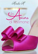 Un amore di testimone