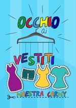 Occhio ai vestiti