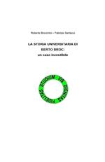 La storia universitaria di Berto Broc: un caso incredibile