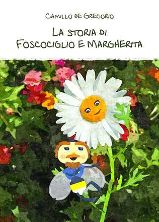 Libro La storia di Foscociglio e Margherita Camillo De Gregorio