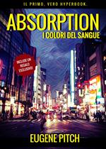 Absorption. I colori del sangue