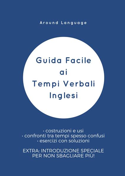 Guida facile ai tempi verbali inglesi - Around Language - copertina