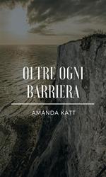 Oltre ogni barriera