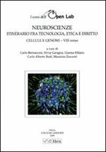 Neuroscienze. Itinerario fra tecnologia, etica e diritto. Cellule e genomi. VIII corso