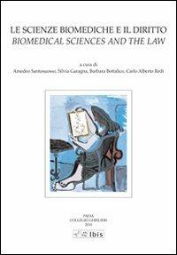 Le scienze biomediche e il diritto-Biomedical sciences and the law. Ediz. bilingue - copertina