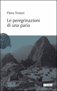 Le peregrinazioni di una paria - Flora Tristan - copertina