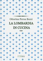 La Lombardia in cucina