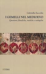 I gemelli nel Medioevo. Questioni filosofiche, mediche e teologiche