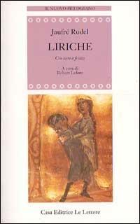 Liriche. Con testo a fronte - Jaufré Rudel - copertina