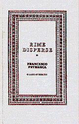 Rime disperse o a lui attribuite (rist. anast. 1909) - Francesco Petrarca - copertina