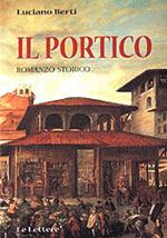 Il portico. Romanzo storico