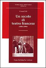 Un secolo di teatro francese (1886-1996)