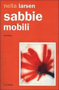 Sabbie mobili - Nella Larsen - copertina