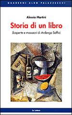 Storia di un libro. Scoperte e massacri di Ardengo Soffici