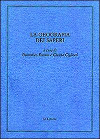 La geografia dei saperi. Scritti in memoria di Dino Pastine - 2