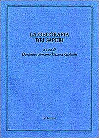 La geografia dei saperi. Scritti in memoria di Dino Pastine - 3