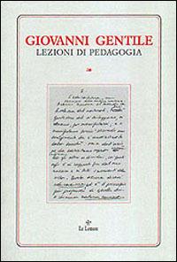 Lezioni di pedagogia - Giovanni Gentile - copertina