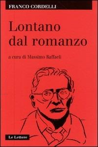 Lontano dal romanzo - Franco Cordelli - copertina