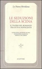 Le seduzioni della scena. Il teatro nel romanzo tra Otto e Novecento