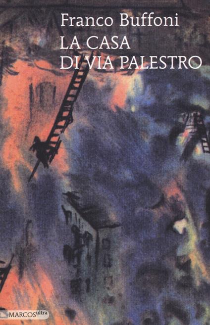 La casa di via Palestro - Franco Buffoni - copertina