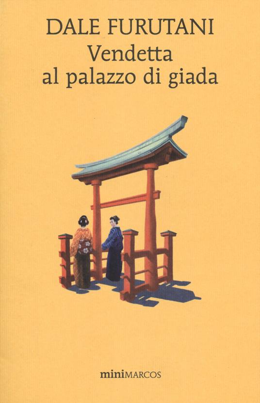 Vendetta al palazzo di giada - Dale Furutani - copertina