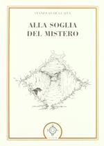 Alla soglia del mistero