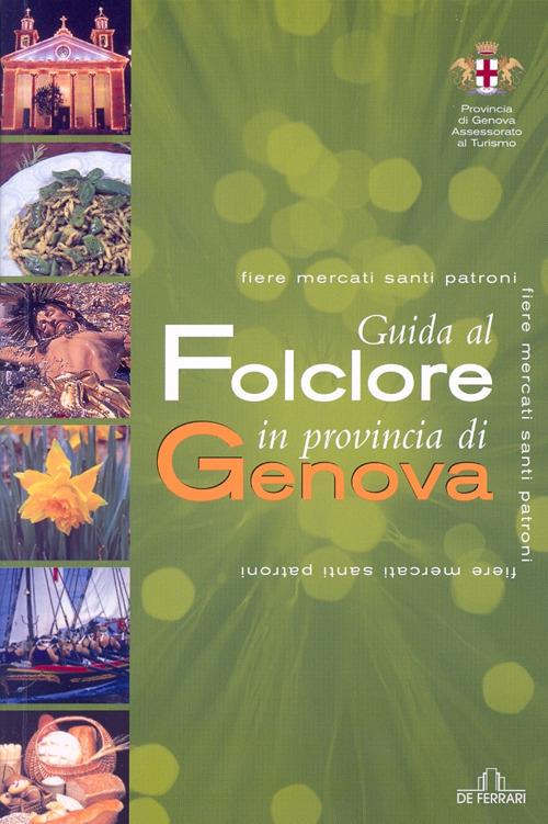 Guida al folclore in povincia di Genova - Edoardo Meoli - copertina